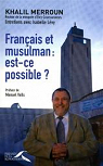 Franais et musulman : est-ce possible? par Merroun