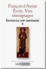 Franois d'Assise : Ecrits, vies, tmoignages, tome 1 par Heullant-Donat