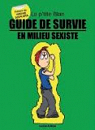 La p'tite Blan, tome 4 : Guide de survie en milieu sexiste