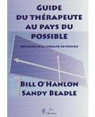Guide du Therapeute au Pays du Possible par O`Hanlon