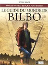 Guide du monde de Bilbo: Dans les coulisses du film de Peter Jackson par Servos