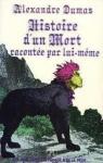 HISTOIRE D'UN MORT RACONTEE PAR LUI-MEME. par Dumas