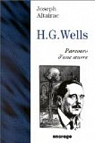 H. G. Wells : Parcours d'une oeuvre par Altairac
