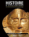 Histoire & civilisations, n6 : Les origines de la Grce par National Geographic Society