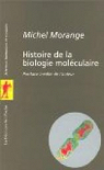 Histoire de la biologie molculaire par Morange