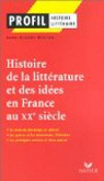 Histoire de la littrature et des ides en France au XXe sicle par Berton