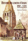 Histoire des Comtes d'Anjou (850-1151) par Thvenot
