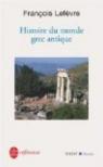 Histoire du monde grec antique par Lefvre