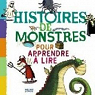 Histoires de monstres pour apprendre  lire par Piquemal