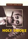 Holy Smoke par Cabrera Infante