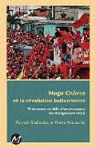 Hugo Chavez et la rvolution bolivarienne : Promesses et dfis d?un processus de changement social par Guillaudat