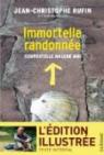 Immortelle randonne (texte intgral illustr de 130 photos et dessins): Compostelle malgr moi par Rufin