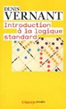 Introduction  la logique standard : Calcul des propositins, des prdicats et des relations par Vernant