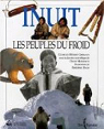 Inuit : Les peuples du froid par Germain