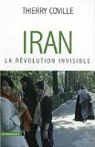 Iran, la rvolution invisible