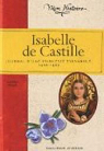 Isabelle de Castille : Journal d'une princesse espagnole 1466-1469 par Formentelli