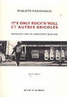 It's only rock'n'roll et autres bricoles par Paringaux