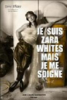 Je suis Zara Whites mais je me soigne par Whites