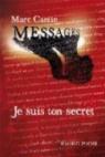 Messages, tome 1 : Je suis ton secret