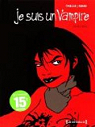 Je suis un vampire, Intgrale 2 par Risso