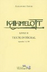 Kaamelott - Livre II : Texte intgral  par Astier