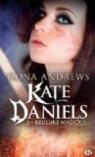 Kate Daniels, tome 2 : Brlure magique par Andrews