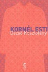 Kornel Esti par Kosztolnyi