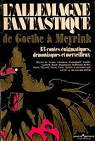 L'Allemagne fantastique : de Goethe  Meyrink par Tieck