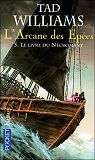 L'Arcane des Epes, tome 5 : Le livre du ncrom..