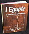 L'Egypte de Jean-Franois Champollion : Lettres et journaux de voyage (1828-1829) par Champollion