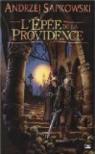 Le Sorceleur, tome 2 : L'Epe de la Providence par Sapkowski