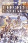 L'Epope Cathare par Roquebert