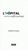 L'Hpital Ou le Souffle Partage par Guisan