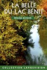 La Belle du lac Bnit, tome 1 par Boisier