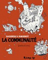 La Communaut : Entretiens - Intgrale par Tanquerelle