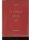 La Famille Rikiki, par Cami. Dessins de l'auteur par Cami
