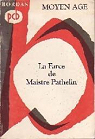 La Farce de maistre Pierre Pathelin par Pickford