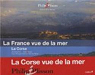 La France vue de la mer : la Corse par Plisson