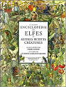 La Grande Encyclopdie des elfes par Dubois