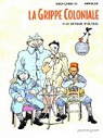La Grippe coloniale, tome 1 : Le Retour d'Ulysse par Huo-Chao-Si