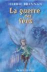 La Guerre des Fes / Elfes, tome 1 : La Guerre des Fes / Elfes par Brennan