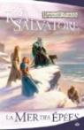 Les Royaumes Oublis - La Lgende de Drizzt, tome 13 : La mer des pes par Salvatore