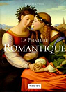 La Peinture Romantique par Chatelain-Sdkamp