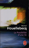 La Possibilit d'une le par Houellebecq