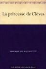La Princesse de Clves (Classiques) par La Fayette