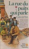La Rue du Puits qui Parle : Contes de Paris  par Mignon