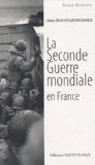 La Seconde Guerre mondiale en France par Grandhomme