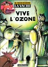 La Vache, tome 2 : Vive l'ozone par Desberg