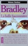 La Romance de Tnbreuse : La belle fauconnire par Bradley