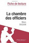 Fiche de lecture : La chambre des officiers de Marc Dugain par Coutant-Defer